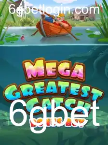 Conheça Tudo Sobre MegaGreatestCatchBonusBuy: O Novo Fenômeno de 6gbet